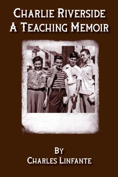 Charlie Riverside: A Teaching Memoir (Paperback) 1