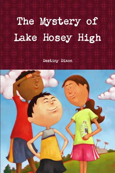 The Mystery Of Lake Hosey High 1