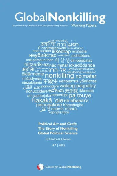 Global Nonkilling Working Papers #7: Political Art And Craft 1