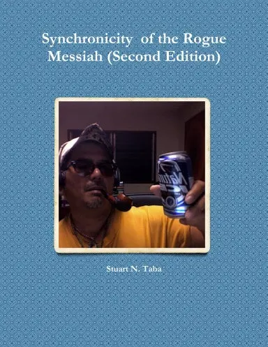 Synchronicity  Of The Rogue Messiah 1