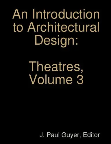 An Introduction To Architectural Design: Theatres, Volume 3 1