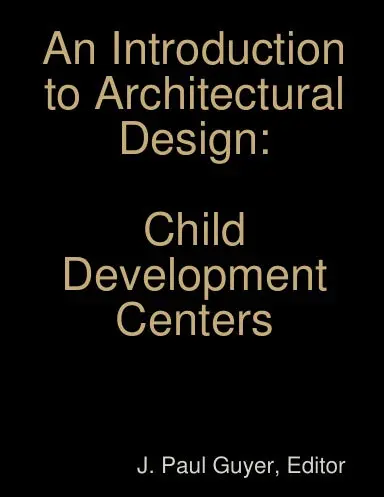 An Introduction To Architectural Design: Child Development Centers 1
