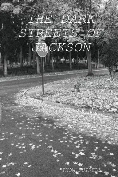 The Dark Streets Of Jackson 1