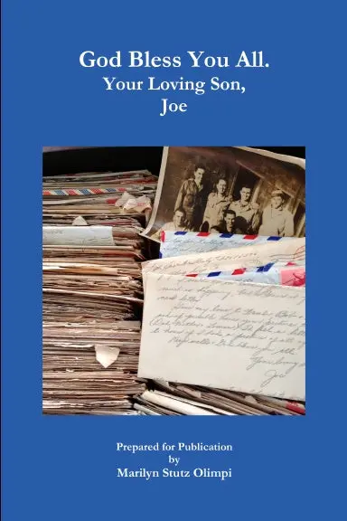 God Bless You All.  Your Loving Son, Joe 1
