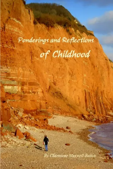 Ponderings And Reflections Of Childhood 1