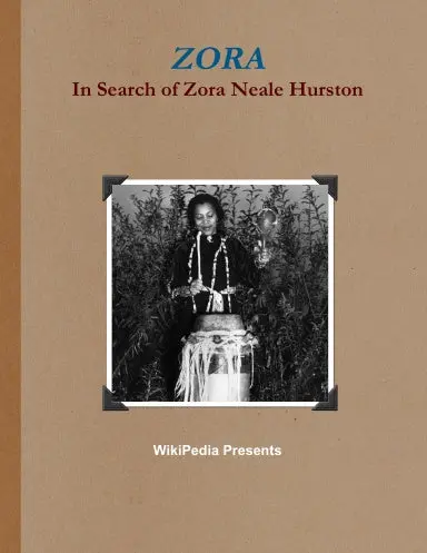 Zora : In Search Of Zora Neale Hurston 1
