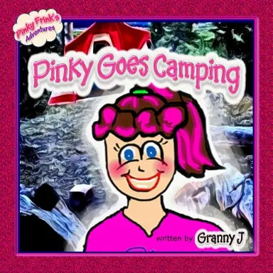 Pinky Goes Camping - Pinky Frink's Adventures 1
