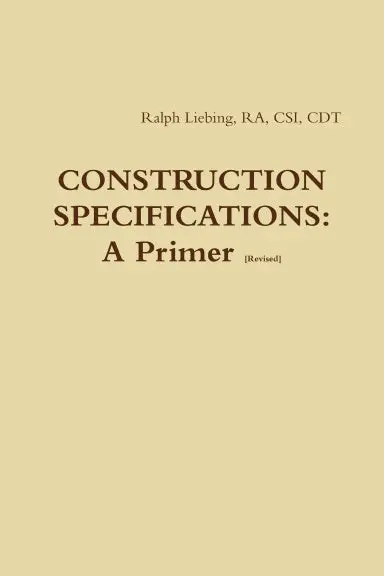 Construction Specifications:  A Primer [Revised] 1