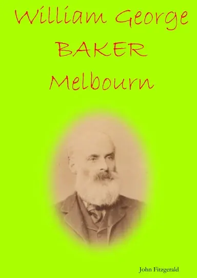 William George Baker, Melbourn 1