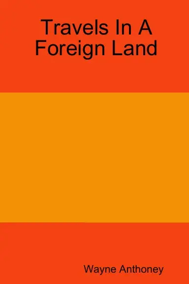 Travels In A Foreign Land 1
