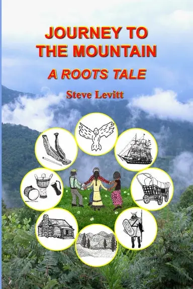 Journey To The Mountain-A Roots Tale 1