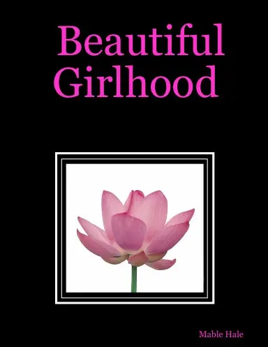Beautiful Girlhood 1