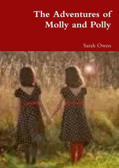 The Adventures Of Molly And Polly 1