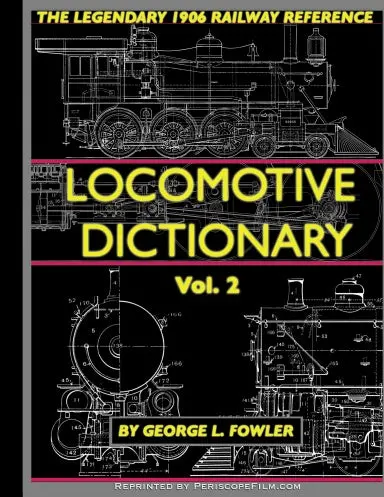 The Locomotive Dictionary Volume 2 1