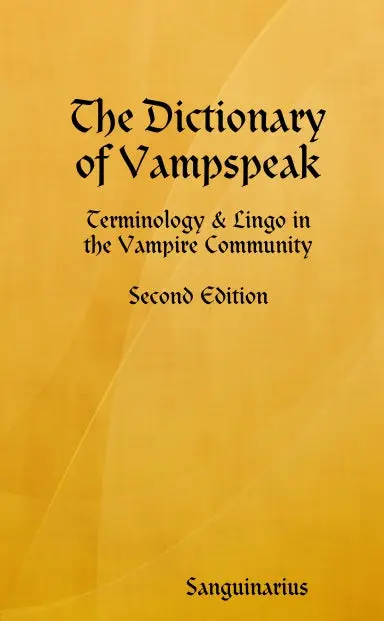 The Dictionary Of Vampspeak: Terminology & Lingo (2Nd Ed., Pocket) 1