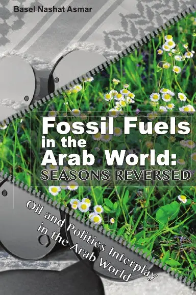 Fossil Fuels In The Arab World: Seasons Reversed 1