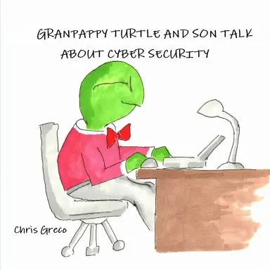 Granpappy Turtle (And Son) Talk About Cybersecurity 1