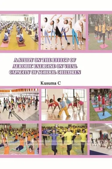 A Study On The Effect Of Aerobic Exercise On Vital   Capacity Of School Children 1