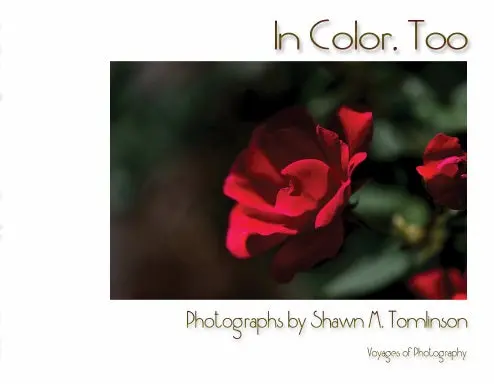 In Color, Too: A Voyage Of Photography 1