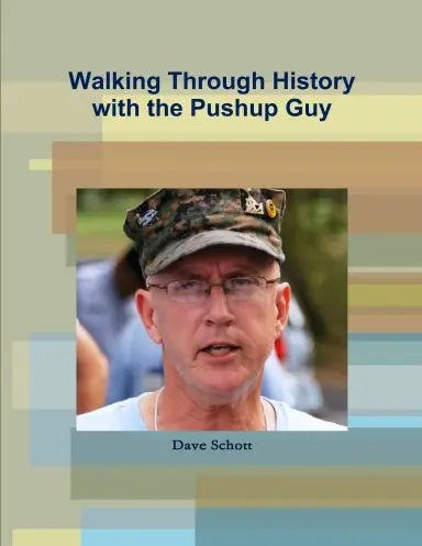 Walking Through History With The Pushup Guy 1