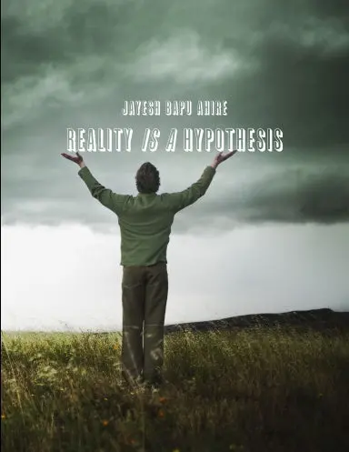 Reality Is A Hypothesis 1