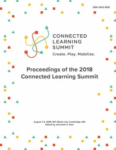 Proceedings Of The 2018 Connected Learning Summit 1