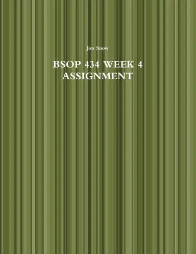 Bsop 434 Week 4 Assignment 1