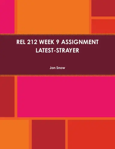 Rel 212 Week 9 Assignment Latest-Strayer 1