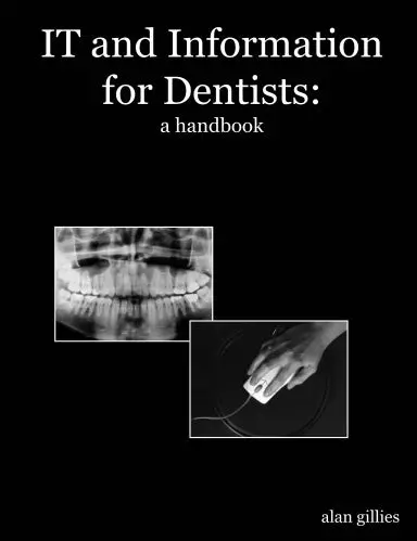 It And Information For Dentists: A Handbook 1