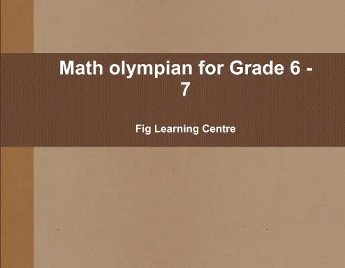 Math Olympian For Grade 6 - 7 1