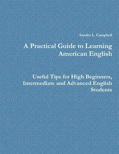 A Practical Guide To Learning American English 1