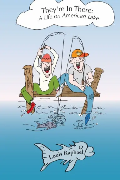 They're In There!: A Life On American Lake 1