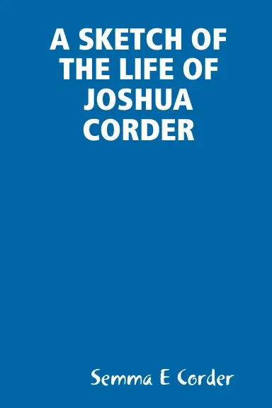 A Sketch Of The Life Of Joshua Corder 1