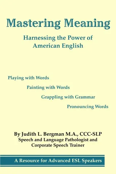 Mastering Meaning: Harnessing The Power Of American English 1