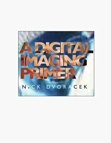 A Digital Imaging Primer 1