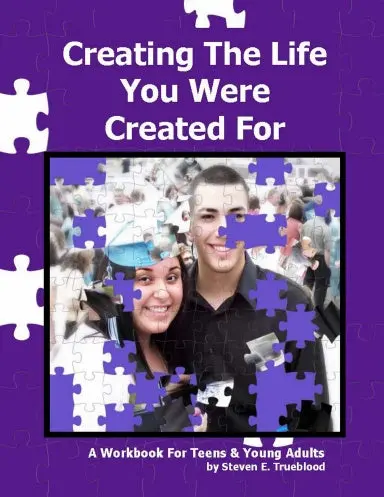 Creating The Life You Were Created For 1