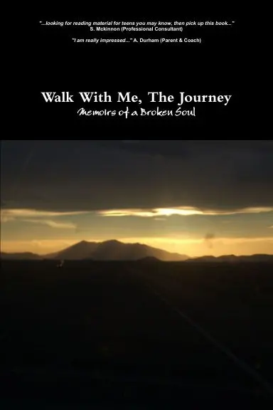 Walk With Me, The Journey 1