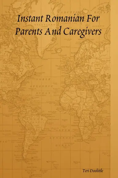 Instant Romanian For Parents And Caregivers 1