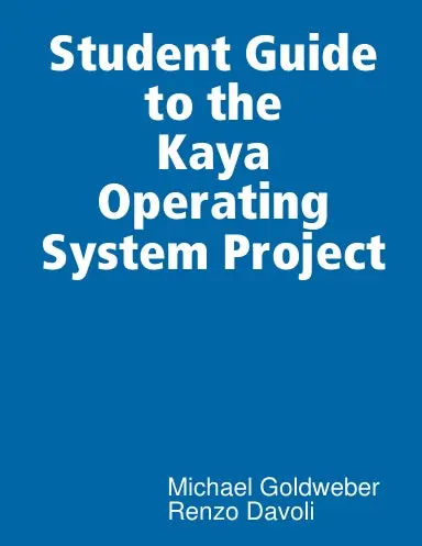 Student Guide To The Kaya Operating System Project 1