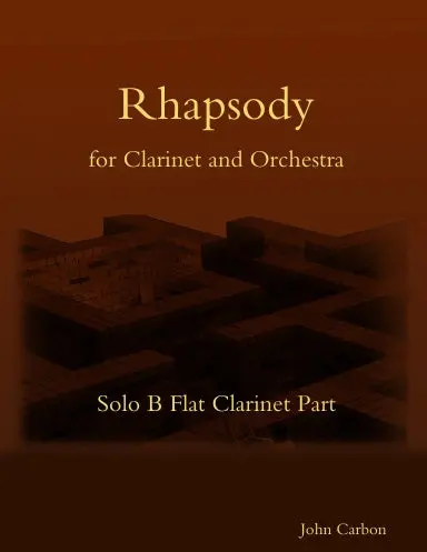 Rhapsody For Clarinet And Orchestra (Solo Clarinet Part) 1