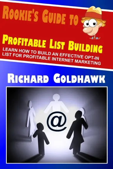 Rookie's Guide To Profitable List Building 1