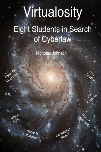 Virtualosity: Eight Students In Search Of Cyberlaw 1