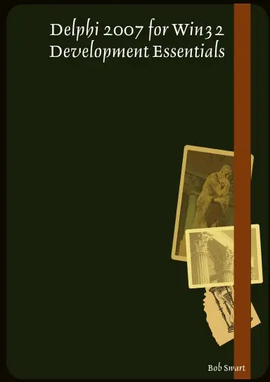 Delphi 2007 For Win32 Development Essentials 1