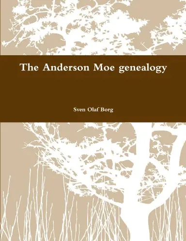 The Anderson Moe Genealogy 1