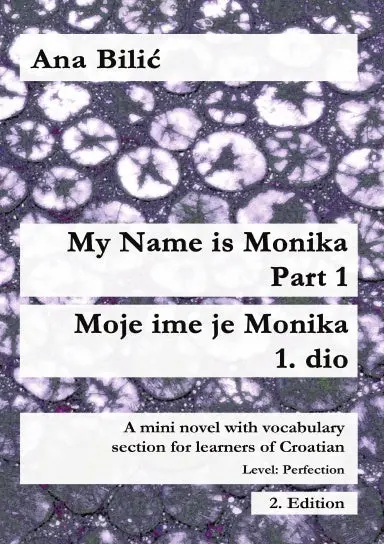 My Name Is Monika - Part 1 / Moje Ime Je Monika - 1. Dio 1