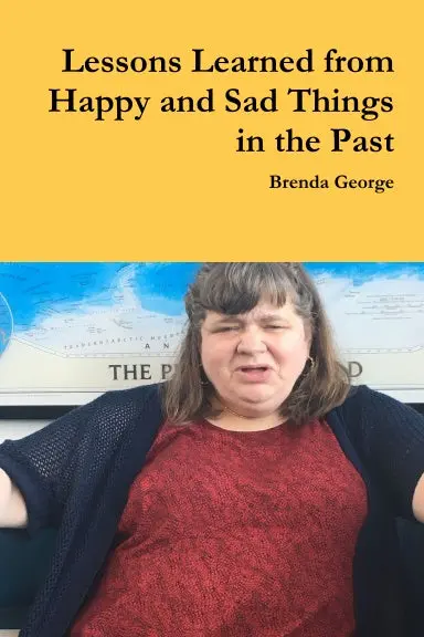 Lessons Learned From Happy And Sad Things In The Past 1