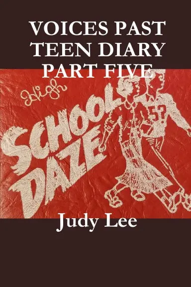 Voices Teen Age Diary Past Part Five 1