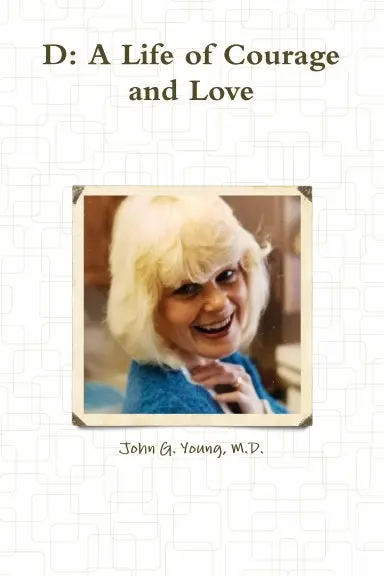 D:A Life Of Courage And Love 1