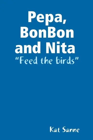 Pepa, Bonbon And Nita Feed The Birds 1
