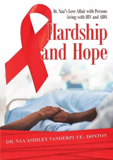 Hardship And Hope: Dr. Naa's Love Affair With Persons Living With Hiv And Aids 1